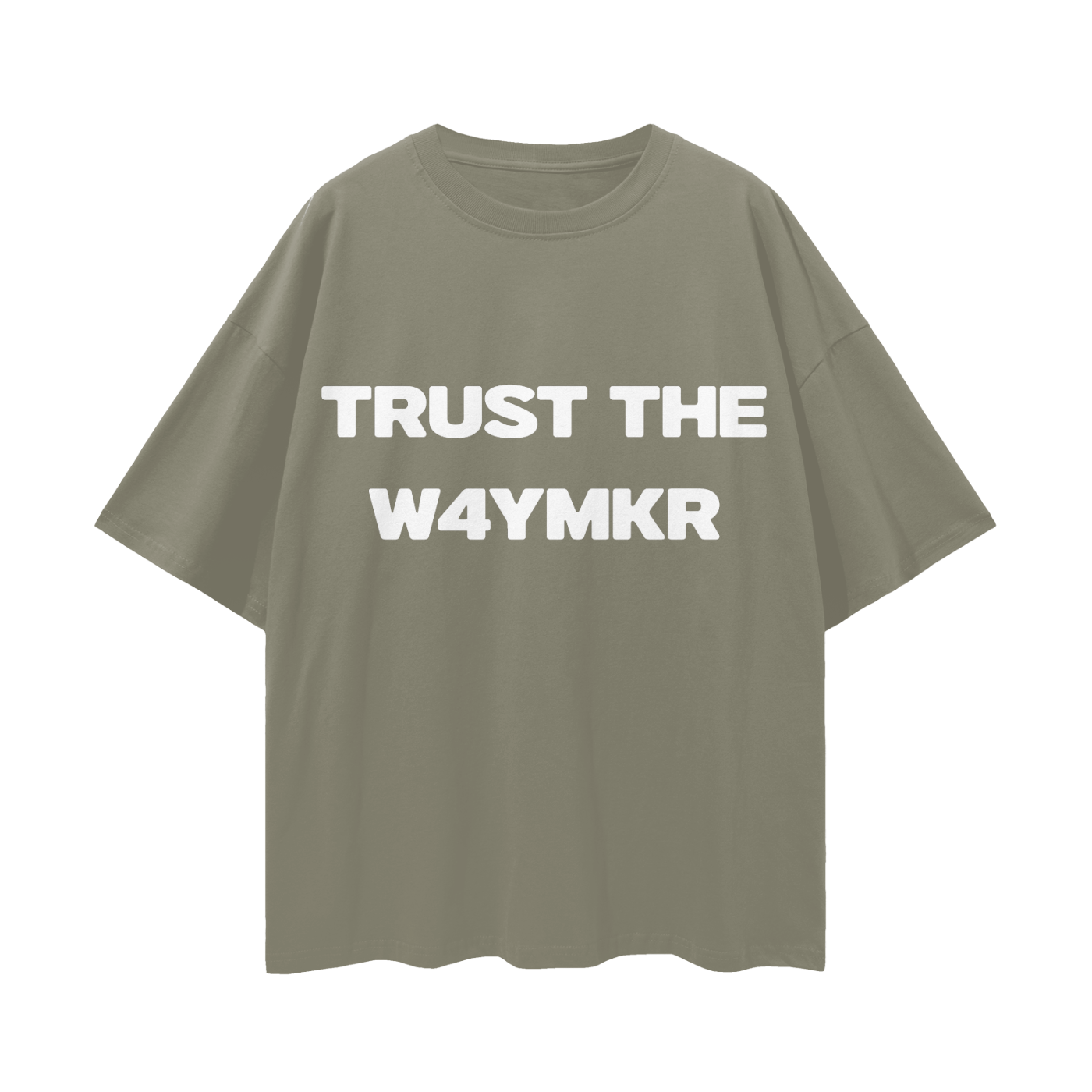 TRUST THE W4YMKR (SHIRT)